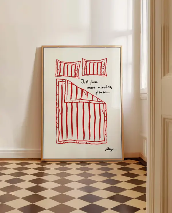 Just 5 More Minutes Poster, Hand-Drawn Bedroom Art, Funny Stay in Bed Poster [ NO FRAME ]