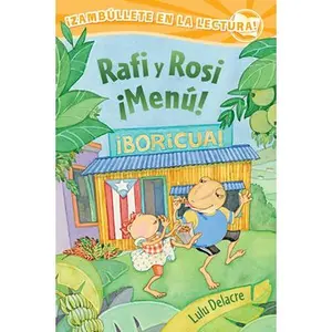 Rafi Y Rosi ¡Menú! (Rafi and Rosi Menu!) -- Lulu Delacre, Paperback
