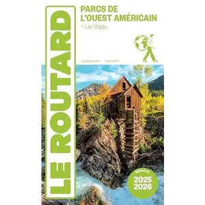 Guide du Routard Parcs de l'Ouest américain 2025/26: + Las Vegas by Collectif (Paperback) - Used