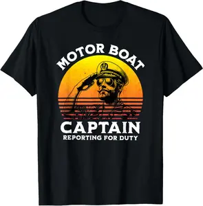 Motor Boat Captain Reporting For Duty Funny T-Shirt