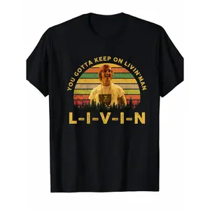 Dazed and Confused Shirt, David Wooderson You Gotta Keep On Livin'  T-Shirt, 1980s Movies TV Show Quote Unisex Tshirt Black, Unisex T Shirt