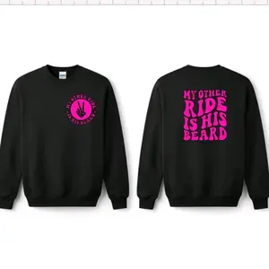 my other ride is his beard sweatshirt long sleeve crewneck Cute biker motorcycle rider  Comfortable Unisex Pullover black and pink