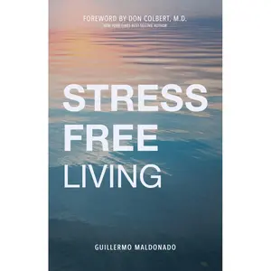 212 MAIN Christian Focus Stress-Free Living Workbook by Guillerm Maldonado, Paperback Book for Home Use