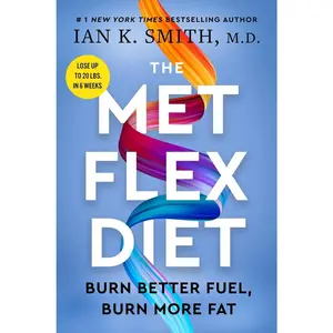 USED-The Met Flex Diet: Burn Better Fuel, Burn More Fat by Smith, Ian K. (Hardcover)