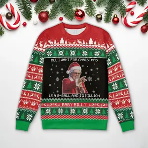 Baby Billy Christmas Ugly Sweater "All I Want is a 8-Ball and 2 Million" Funny Holiday Pullover for Fans of The Righteous Gemstones High-Quality Digital Printing 100% Soft Cotton Classic Fit