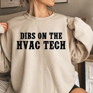 Dibs On The Hvac Tech Shirt, Hvac Girlfriend Sweatshirt, Hvac Hoodie, Hvac Wife Shirt, Hvac Girlfriend Shirt, Hvac Lover