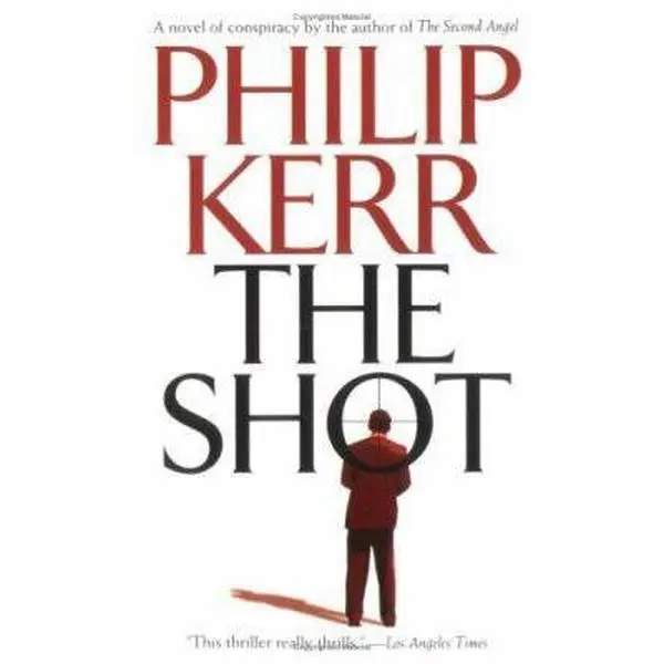USED-The Shot by Philip Kerr (Unknown)