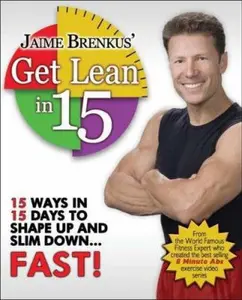 USED-Jaime Brenkus' Get Lean in 15: 15 Ways in 15 Days to Shape Up and Slim Down...Fast! by Jaime Brenkus (Paperback)