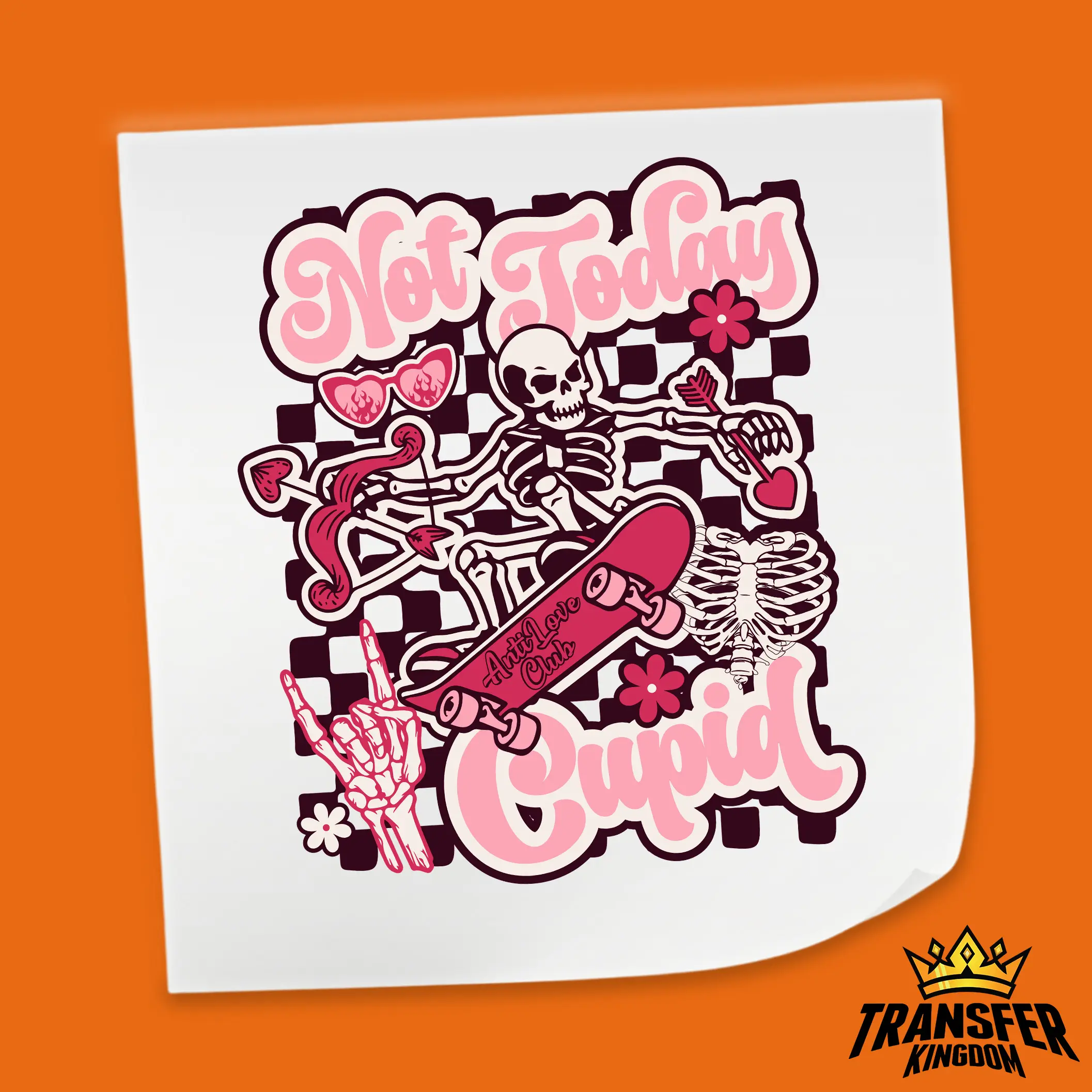 Not Today Cupid Anti Love Club Design - Valentine's Day DTF Heat Transfer Sheet