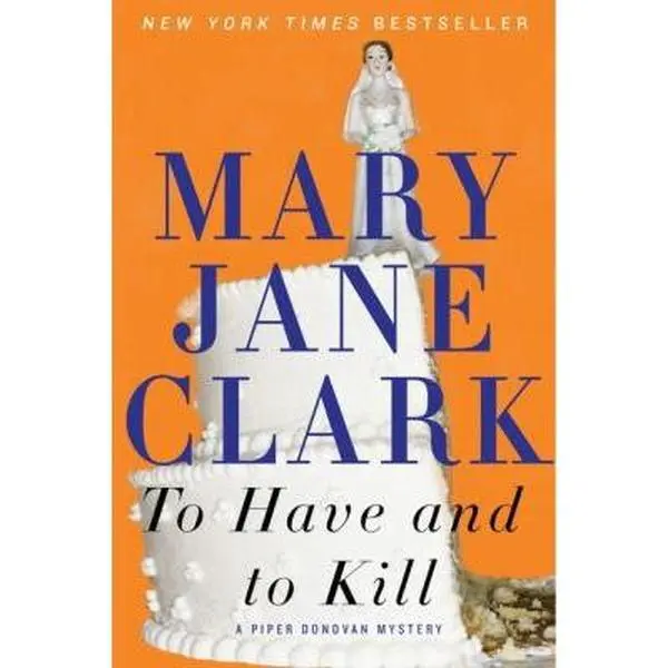 Used V.Good Fiction Book - To Have and to Kill (368pp Softcover Mystery Series) by Mary Jane Clark - English