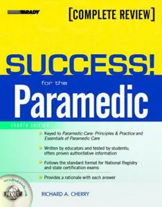 USED-SUCCESS! for the Paramedic (4th Edition) by Richard A. Cherry MS  EMT-P (Paperback)