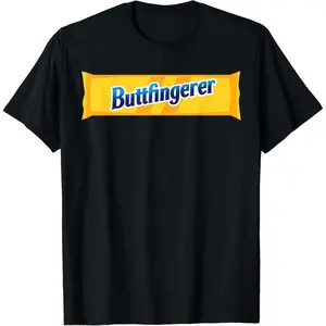 Buttfingerer Meme Gag Butt-Finger-er Funny Pun Hilarious Tee T-Shirt