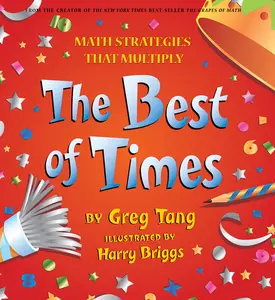 USED-The Best of Times: Math Strategies That Multiply by Tang, Greg (Hardcover)