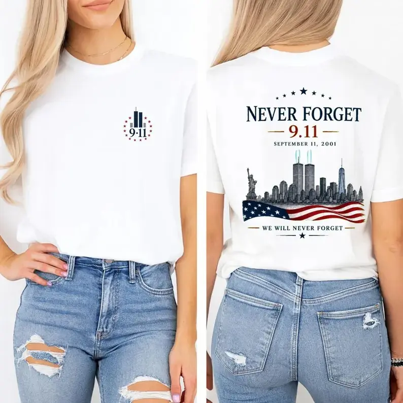 9/11 Never Forget T-Shirt - Sweatshirt - Hoodie, September 11 Memorial Tee, Twin Towers New York Tribute Shirt, American Flag Patriot Day Remembrance Gift