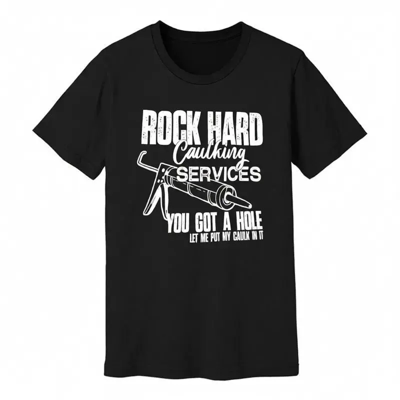 Men's Cotton Construction Worker Crew Neck T-Shirt - Funny Handyman Graphic, "Rock Hard Caulking" Print, Machine Washable Normal Type Contractor Gift Idea, Outdoors, Round, Shortsleeve, Casual, Menswear, Round Neck, Tops, Handyman Theme