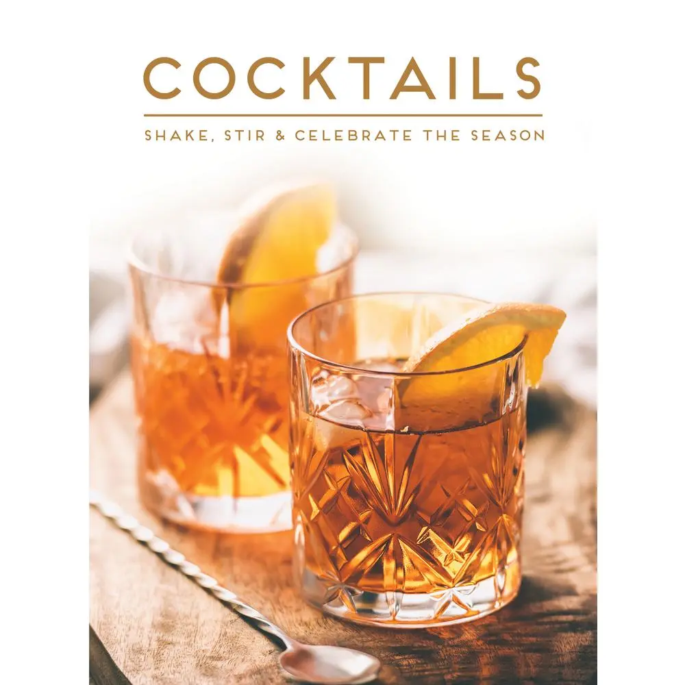 USED-Cocktails: Shake, Stir & Celebrate the Season by Publications International Ltd. (Flexibound)