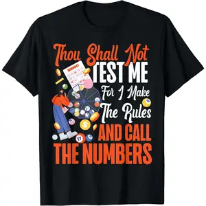Bingo Player Bingo Caller Thou Shall Not Test Me For I Make T-Shirt