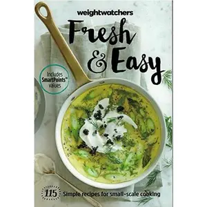 USED-Weight Watchers Fresh & Easy [2015] 115 Simple Recipes for Small-scale Cooking (Includes Smart Points values) by WeightWatchers (Paperback)