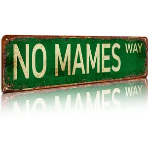 Vintage Aluminum Sign No Mames Way Sign Street Sign Retro Metal Sign for Home Bar Coffee Garden Indoor Outdoor Decor 4x16 Inch