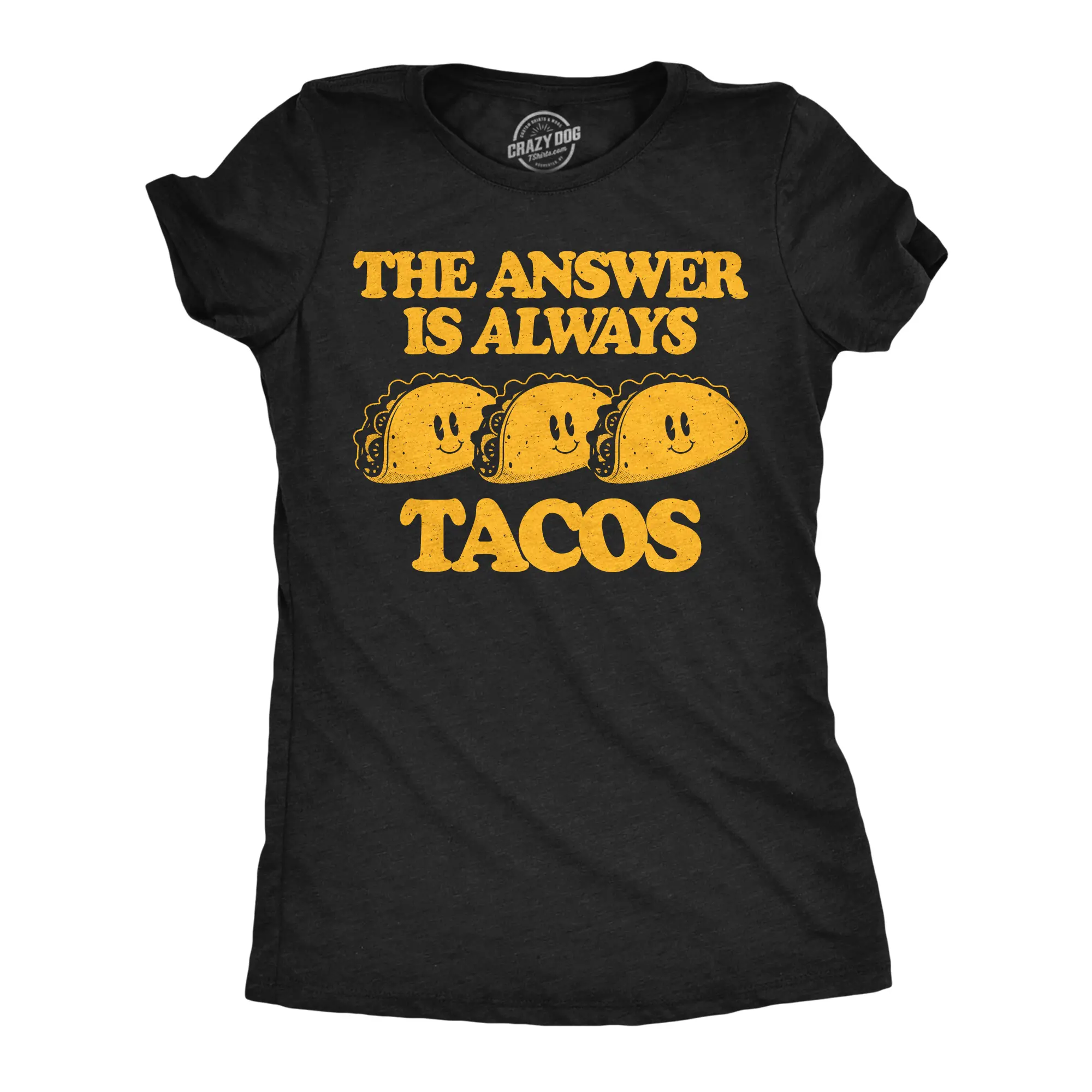Womens Funny T Shirts The Answer Is Always Tacos Sarcastic Graphic Novelty Tee for Ladies Funny Womens T Shirts Cute Vintage Fashion Casual Ladies T-Shirt Gift Sarcastic Tops for Women Funny Food Top Women's Black -