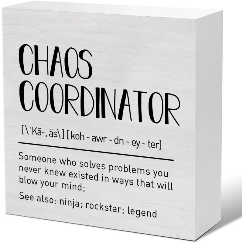 Chaos Coordinator Definition Decor, Funny Office Gifts for Coworker, Chaos Coordinator Wooden Sign, Home, Office Decorations 5 X 5 Inches