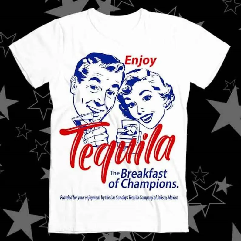 Enjoy Tequila The Breakfast Of Champions Best Seller Top Tee T Shirt 569