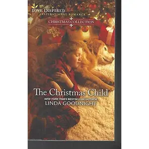 USED Book - The Christmas Child (Love Inspired Christmas Collection) by Linda Goodnight (Paperback)