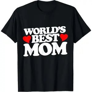 Gift For Mom Worlds Best Mother T Shirt Comfortable Casual Daily Wear Tee