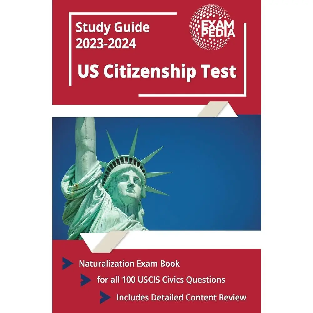 USED Book - US Citizenship Test Study Guide 2023 and 2024: Naturalization Exam Book for all 100 USCIS Civics Questions [Includes Detailed Content Review] by Exampedia (Paperback) - english