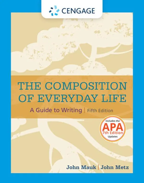 USED-The Composition of Everyday Life with APA 7e Updates by Mauk, John (Paperback)