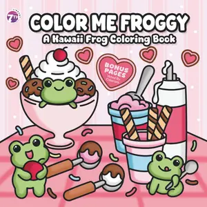 Color Me Froggy: A Kawaii Frog Coloring Book for All Ages – Wholesome Adventures and Relaxing Mandalas for Fun, Calm, and Creative Joy, Paperback