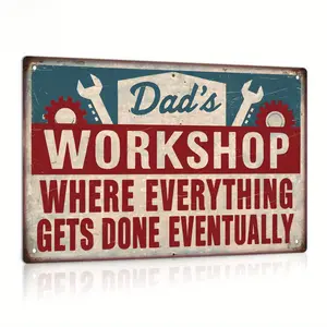 1pc Vintage Metal Tin Sign, Dad's Workshop Where Everything Gets Done Eventually, Wall Art Decor for Home Farmhouse Workshop Tool Room Garage Man Cave, Gift