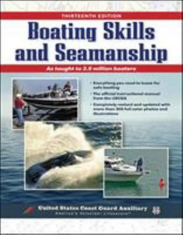 USED-Boating Skills and Seamanship, 13th Edition by U.S. Coast Guard Auxiliary (Paperback)