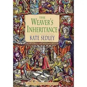 USED-The Weaver's Inheritance (Roger the Chapman Medieval Mysteries) by Kate Sedley (Hardcover)