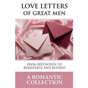 USED-Love Letters of Great Men: The Collection of Love Letters Drawn from by Carrie Bradshaw in Sex in the City by Voltaire, Francois-Marie Arouet (Paperback)
