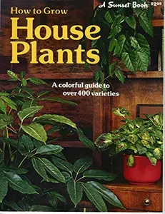 USED-How to Grow House Plants by Sunset (Paperback)