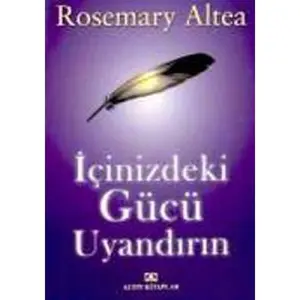 USED-Icinizdeki Gücü Uyandirin by Rosemary Altea (Paperback)