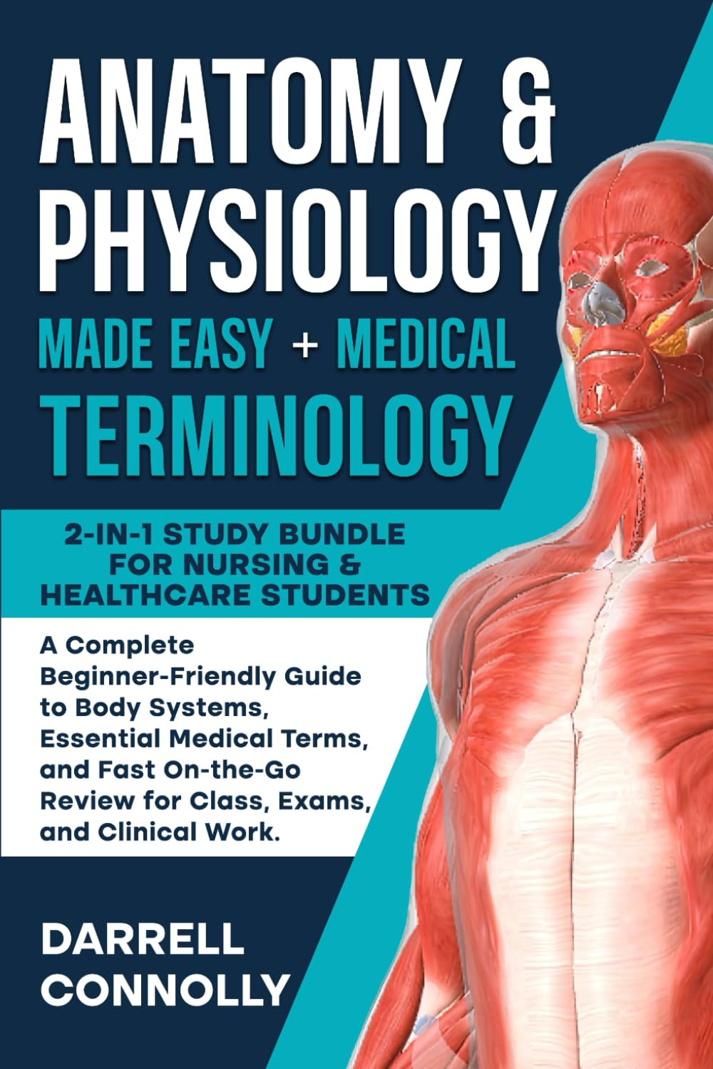 Anatomy & Physiology Made Easy + Medical Terminology: 2-in-1 Study ...
