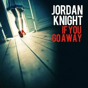Jordan Knight - If You Go Away  [CD5 MAXI-SINGLE]