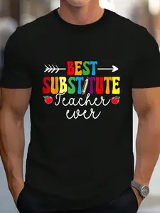 100% Cotton Best Substitute Teacher Ever Class Substitute Teacher T-Shirt Women's Men's Graphic Tee Crew Neck summer vacation Tops