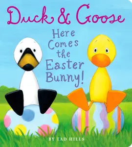 USED-Duck & Goose, Here Comes the Easter Bunny!: An Easter Book for Kids and Toddlers by Hills, Tad (Board book)