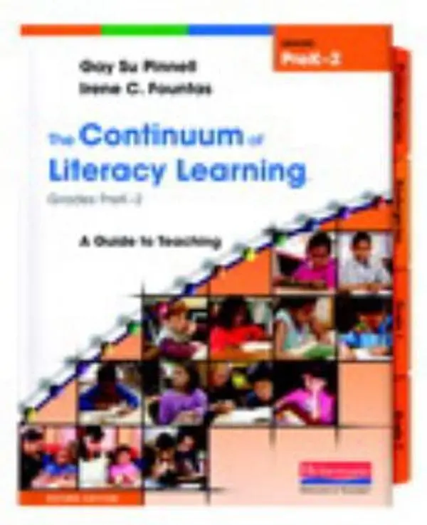 USED-The Continuum of Literacy Learning, Grades PreK-2: A Guide to Teaching (Fountas & Pinnell Benchmark Assessment System) by Irene C. Fountas (Paperback)