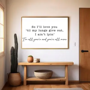 So I'll Love You Til My Lungs Give Out Poster No Frame, All Your'n, Farmhouse Bedroom, Western Wall Art, Love Gift(Note: Frame shown for display only)