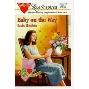 USED-Baby on the Way (Brides of the Seasons, Book 1) (Love Inspired #73) by Lois Richer (Unknown)