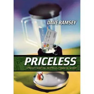 USED-Priceless: Straight Shooting, No Frills, Financial Wisdom by Dave Ramsey (Hardcover)