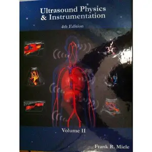 USED-Ultrasound Physics & Instrumentation, Vol. 2 by Frank R. Miele (Hardcover)