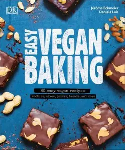USED-Easy Vegan Baking: 80 Easy Vegan Recipes - Cookies, Cakes, Pizzas, Breads, and More by Lais, Daniela (Paperback)