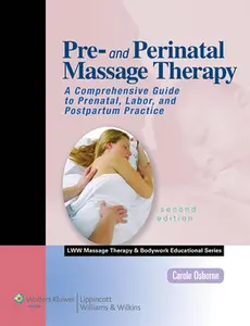USED-Pre- And Perinatal Massage Therapy: A Comprehensive Guide to Prenatal, Labor, and Postpartum Practice [With Access Code] by Osborne, Carole (Paperback)