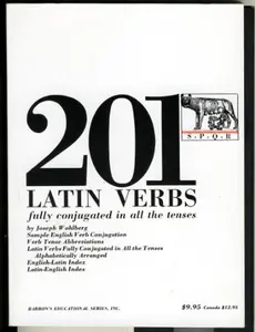 USED-Two Hundred and One Latin Verbs Fully Conjugated in All the Tenses by Joseph Wohlberg (Paperback)