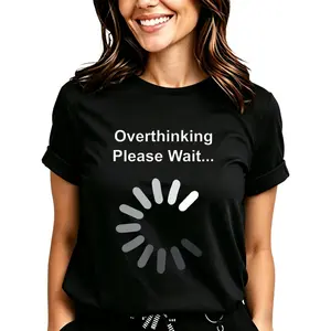 Overthinking Please Wait Loading Icon T-Shirt for Women Men Cotton Clothing